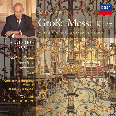Mozart: Great Mass in C Minor ”Grosse Messe”/エリザベス・ノルベルイ=シュルツ／アンネ・ゾフィー・フォン・オッター／ウーヴェ・ハイルマン／ルネ・パーペ／サー・ゲオルグ・ショルティ／ウィーン・フィルハーモニー管弦楽団