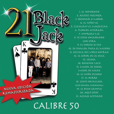 21 Black Jack (Nueva Edicion Remasterizada)/Calibre 50