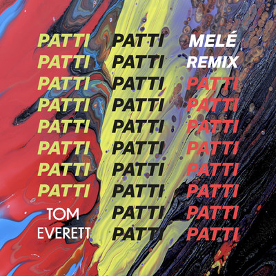 シングル/Patti (Mele Remix)/Tom Everett