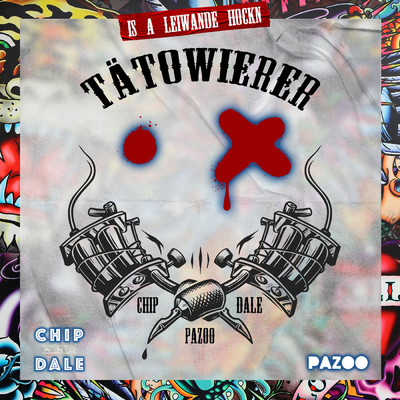 Tatowierer/Pazoo／Chip & Dale