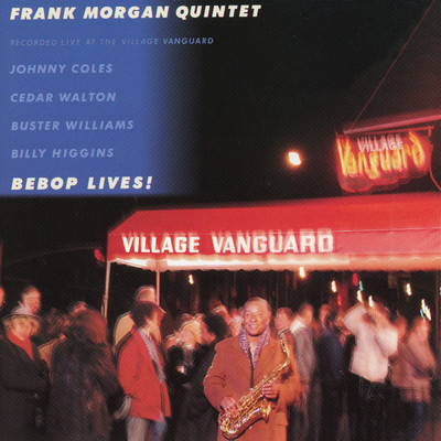 Parker's Mood (Live At Village Vanguard, New York, NY ／ December 14-15, 1986)/Frank Morgan Quintet