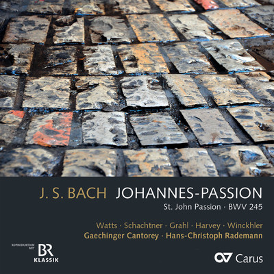 シングル/J.S. Bach: Johannes-Passion, BWV 245 ／ Pt. II - No. 19, Betrachte, meine Seele/Matthias Winckhler／Gaechinger Cantorey／Hans-Christoph Rademann