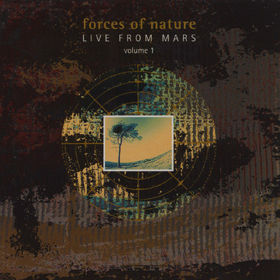 Live From Mars (Vol. 1)/Forces Of Nature