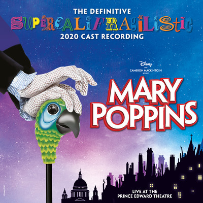 シングル/Let's Go Fly A Kite (Live)/Charlie Stemp／Adelaide Barham／Gabriel Payne／The Definitive Mary Poppins 2020 Cast Recording Company