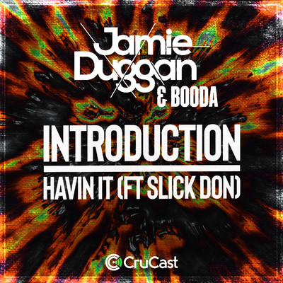 シングル/Havin' It (feat. Slick Don)/Jamie Duggan, Booda