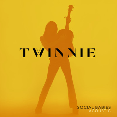 Social Babies (Acoustic)/Twinnie