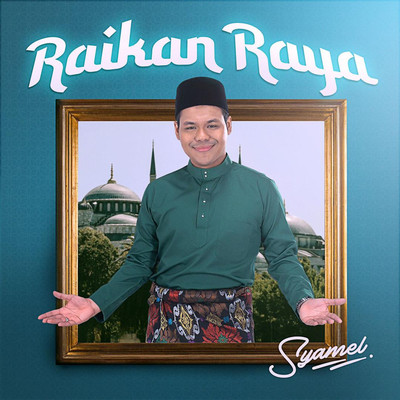 シングル/Raikan Raya/Syamel