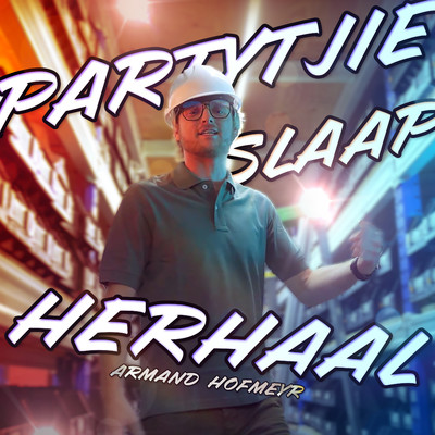 シングル/Partytjie Slaap Herhaal/Armand Hofmeyr