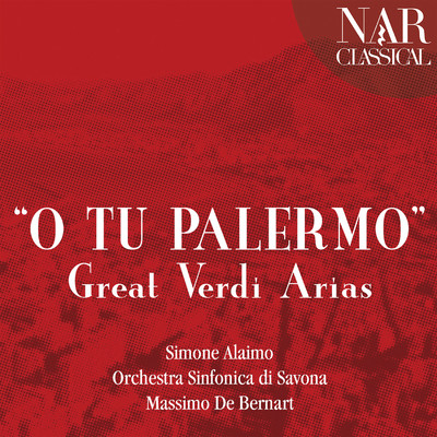 O tu Palermo: Great Verdi Arias/Simone Alaimo