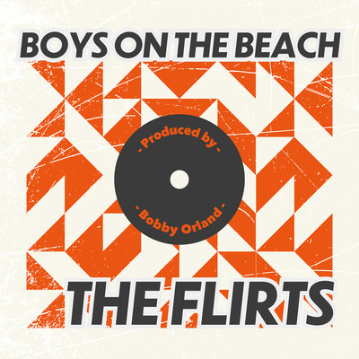 BOYS ON THE BEACH/THE FLIRTS