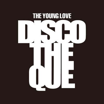 THE YOUNG LOVE DISCOTHEQUE/屋良朝幸