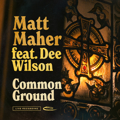 Common Ground - EP/Matt Maher