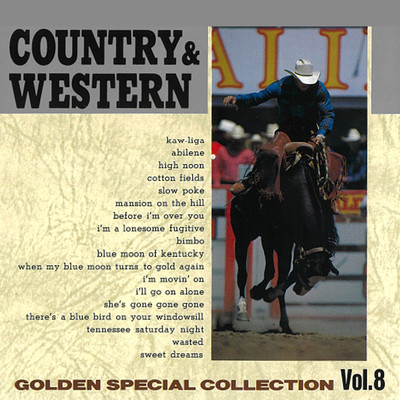 COUNTRY & WESTERN 〜GOLDEN SPECIAL COLLECTION Vol, 8〜/Various Artists
