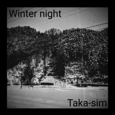 Winter night/Taka-sim