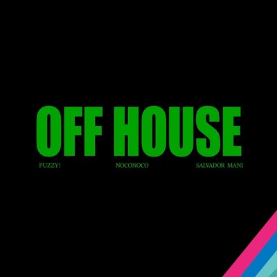 Off House/PUZZY！