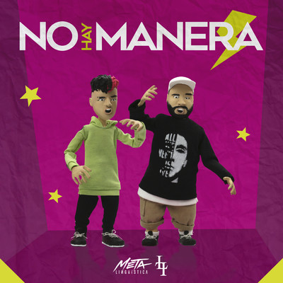 No Hay Manera (featuring Lancer Lirical)/Metalinguistica