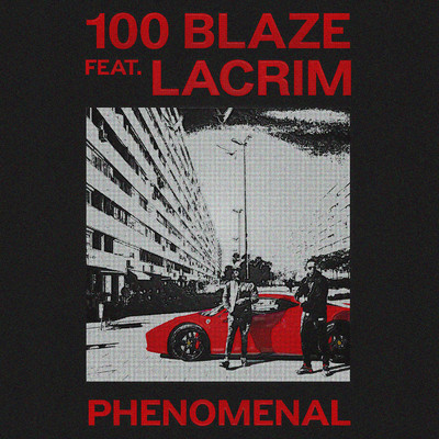 シングル/Phenomenal (Explicit) (featuring Lacrim)/100 Blaze