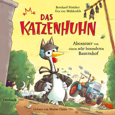 アルバム/Bernhard Hoecker, Eva von Muhlenfels: Das Katzenhuhn 2 - Abenteuer von einem sehr besonderen Bauernhof/Marius Claren