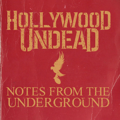 Notes From The Underground (Clean)/ハリウッド・アンデッド