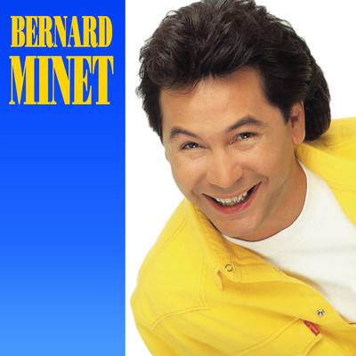 Il y avait/Bernard Minet