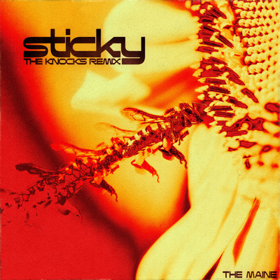 Sticky (The Knocks Remix)/The Maine／The Knocks