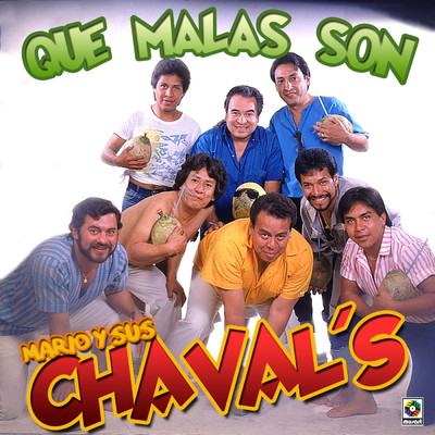 アルバム/Que Malas Son/Mario y Sus Chaval's