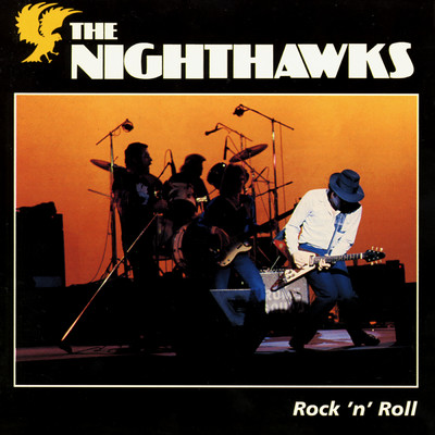 Rock 'N' Roll/The Nighthawks