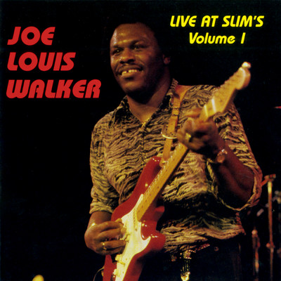 アルバム/Live At Slim's: Vol. 1 (Live At Slim's ／ San Francisco, CA ／ 1990)/ジョー・ルイス・ウォーカー