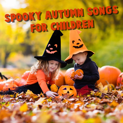 Spooky Autumn Songs For Children/Various Artists