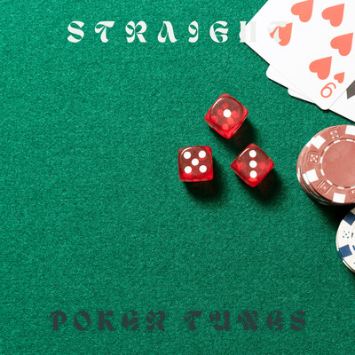 Straight/Poker Tunes