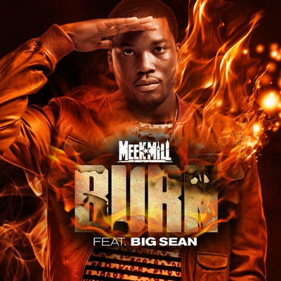 シングル/Burn (feat. Big Sean)/Meek Mill