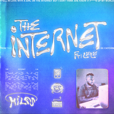 The Internet (feat. LOLO)/MILES