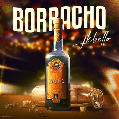 Borracho/J Kbello