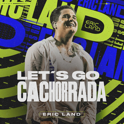 シングル/Let's Go Cachorrada/Eric Land & Mc Pedrinho