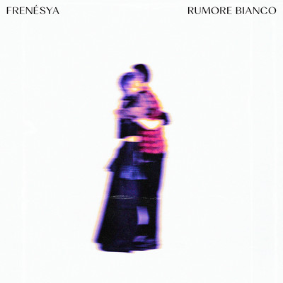 RUMORE BIANCO/FRENESYA