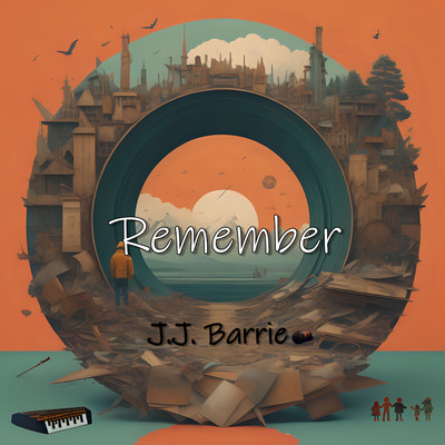 Remember/J J Barrie