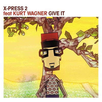Give It (feat. Kurt Wagner) [Quantic Soul Orchestra Remix]/X-Press 2