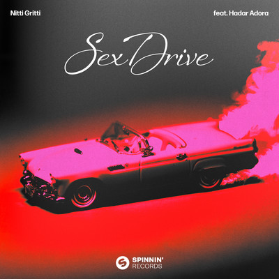 シングル/Sex Drive (Extended Mix)/Nitti Gritti & Hadar Adora