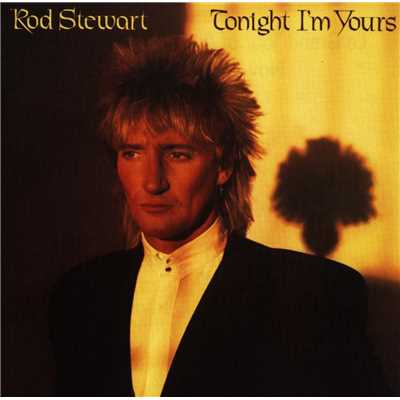 アルバム/Tonight I'm Yours/Rod Stewart