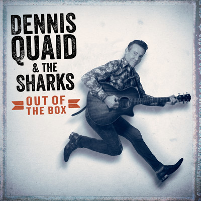 You're So Fine/Dennis Quaid & The Sharks