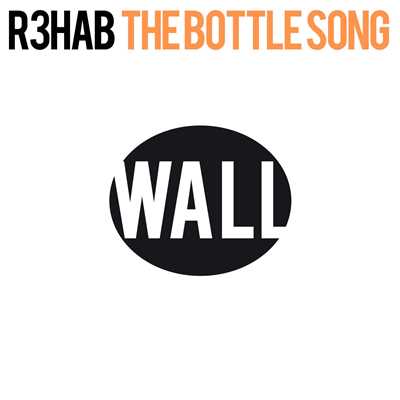 シングル/The Bottle Song/R3hab