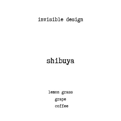 shibuya/invisible design
