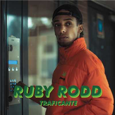 シングル/Traficante/Ruby Rodd