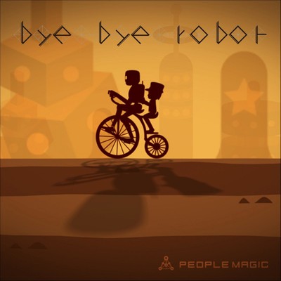 シングル/bye bye robot/PEOPLE MAGIC