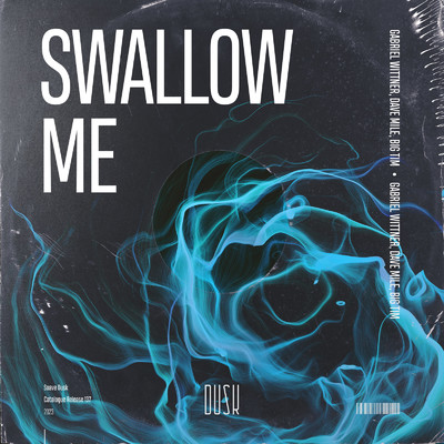 Swallow Me/Gabriel Wittner