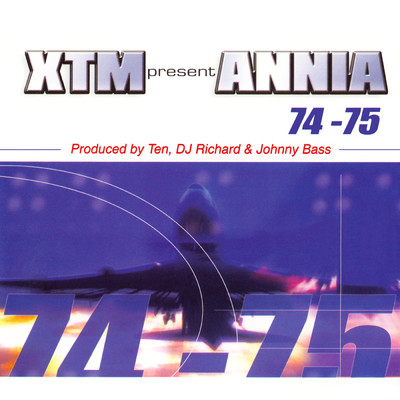シングル/74 - 75 (X-Team Fun Club Remix)/XTM／Annia