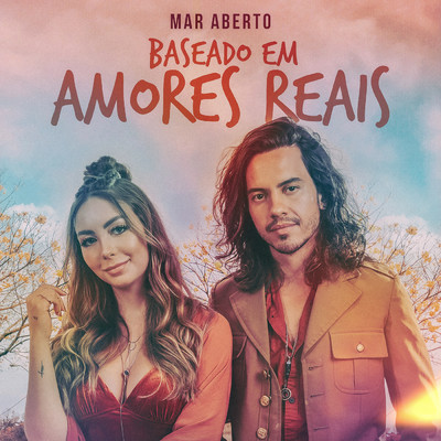 アルバム/Baseado Em Amores Reais/MAR ABERTO