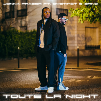 Toute La Night (featuring DYSTINCT, SRNO)/Jonna Fraser