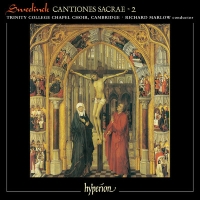 Sweelinck: Cantiones Sacrae, Vol. 2/リチャード・マーロウ／The Choir of Trinity College Cambridge