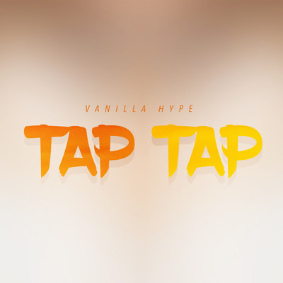 Tap Tap/Vanilla Hype